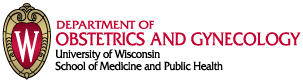 Univeristy of Wisconsin Department of Obstetrics and Gynecology